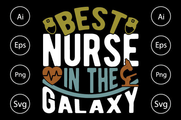 Best Nurse in the Galaxy Graphics for Crafts