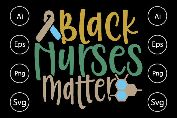 Black Nurse Matter, Nurse Life Graphics for Crafts