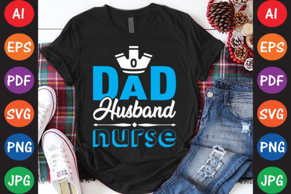 Dad Husband Nurse Graphics for Crafts