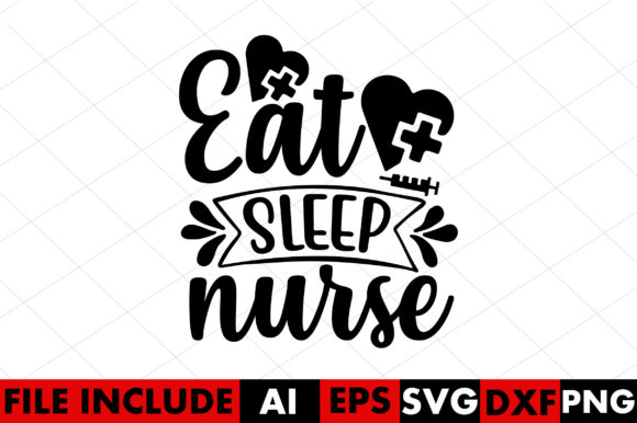 Eat Sleep Nurse Graphics for Crafts Branding