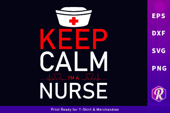 Keep Calm Nurse Graphics for Crafts