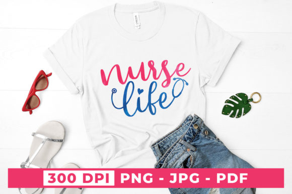 Nurse Life Graphics for Crafts & POD