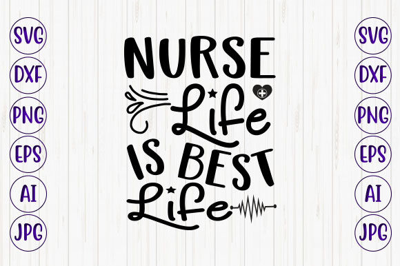 Nurse Life Graphics for Crafts & SVGs