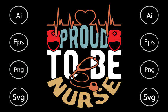 Proud to Be Nurse Graphics for Crafts