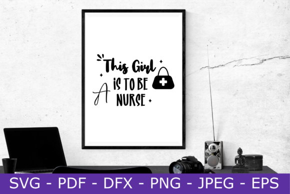 This Girl is to Be a Nurse: Graphics for Crafts