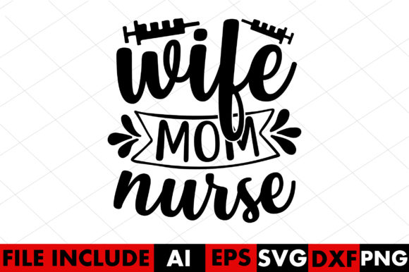 Wife.mom Nurse Graphics for Crafts